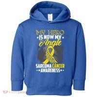 My Hero Is Now My Angel Sarcoma Cancer Awareness Warrior Great Gift Toddler Hoodie thumb 0
