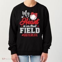 My Heart Is On That Field Baseball Sister Women's Sweatshirt thumb 0