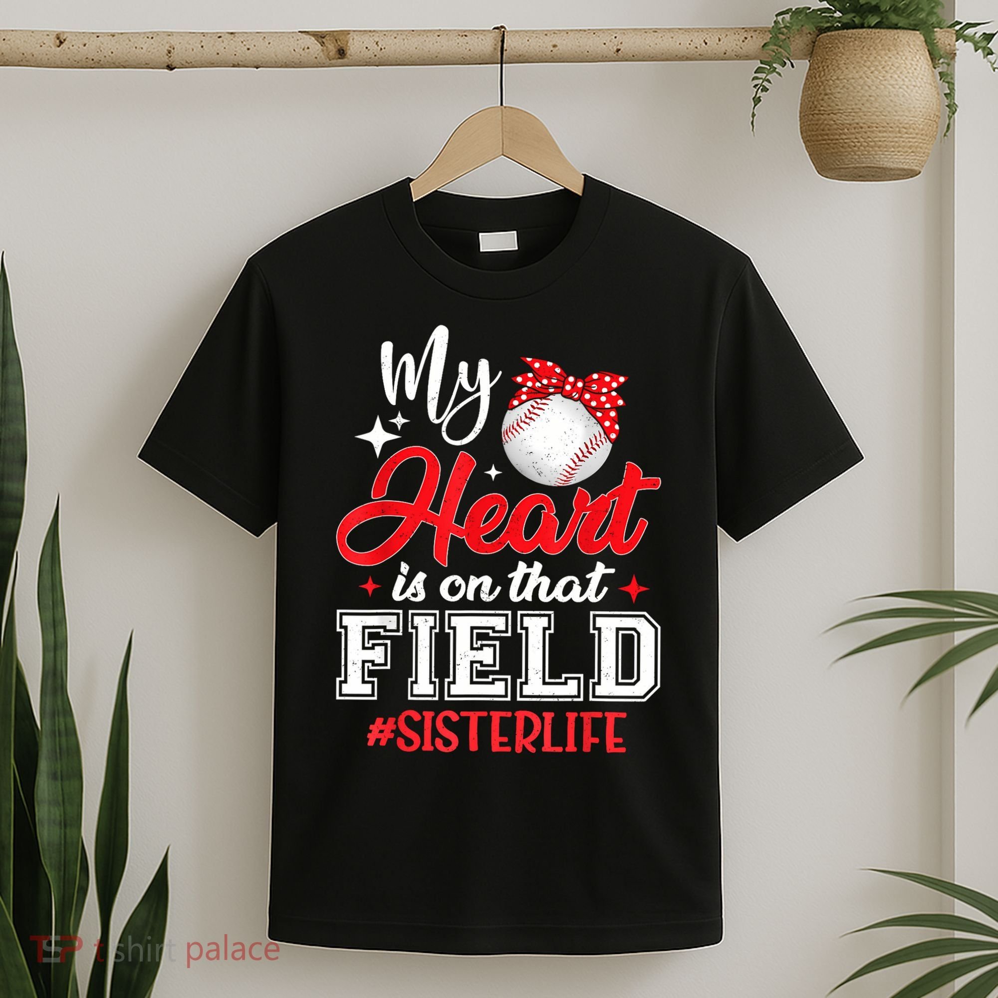 My Heart Is On That Field Baseball Sister T-Shirt