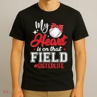 My Heart Is On That Field Baseball Sister T-Shirt thumb 3