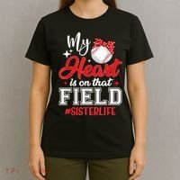 My Heart Is On That Field Baseball Sister T-Shirt thumb 4
