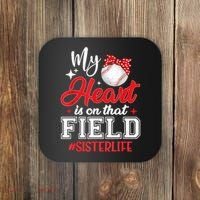 My Heart Is On That Field Baseball Sister Coaster thumb 0