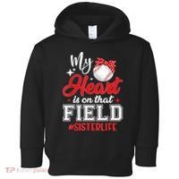 My Heart Is On That Field Baseball Sister Toddler Hoodie thumb 0