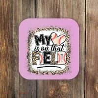 My Heart Is On That Field Baseball Coaster thumb 0