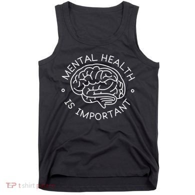 Mental Health Is Important Brain Tank Top