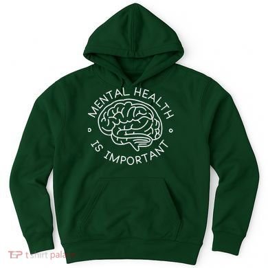 Mental Health Is Important Brain Hoodie