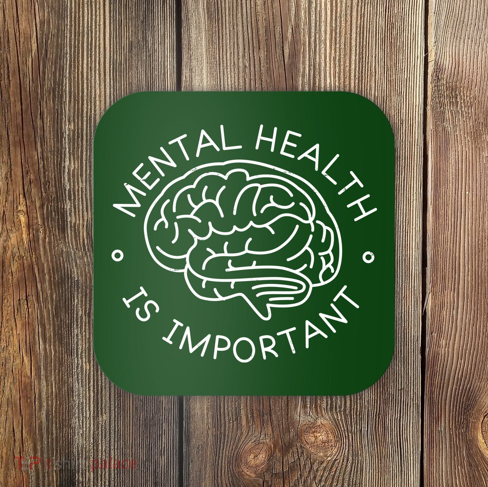 Mental Health Is Important Brain Coaster