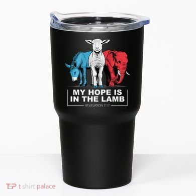 My Hope Is In The Lamb Tumbler
