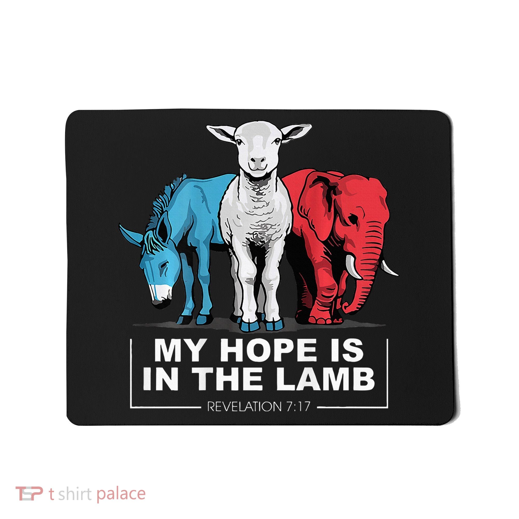 My Hope Is In The Lamb Mousepad