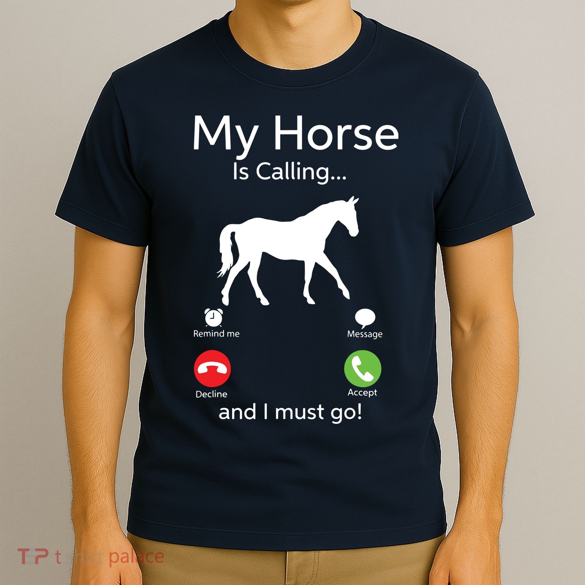 My Horse Is Calling And I Must Go Shirts Apparel Ruffle T-Shirt