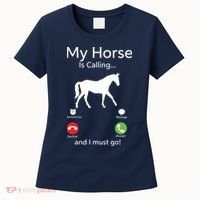 My Horse Is Calling And I Must Go Shirts Apparel Ruffle Women's T-Shirt thumb 0