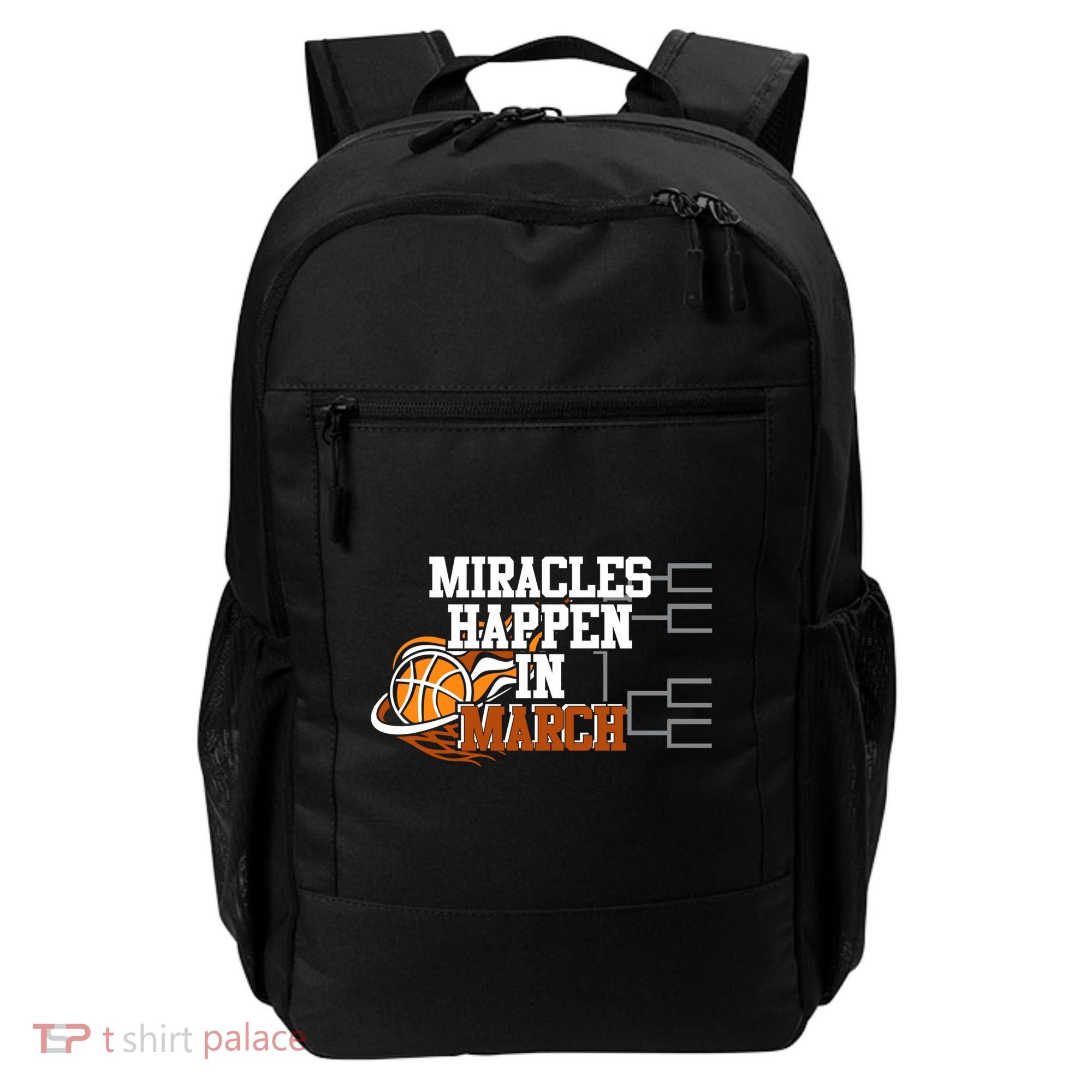 Miracles Happen In March Basketball Madness Brackets Gift Backpack