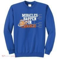 Miracles Happen In March Basketball Madness Brackets Gift Sweatshirt thumb 0