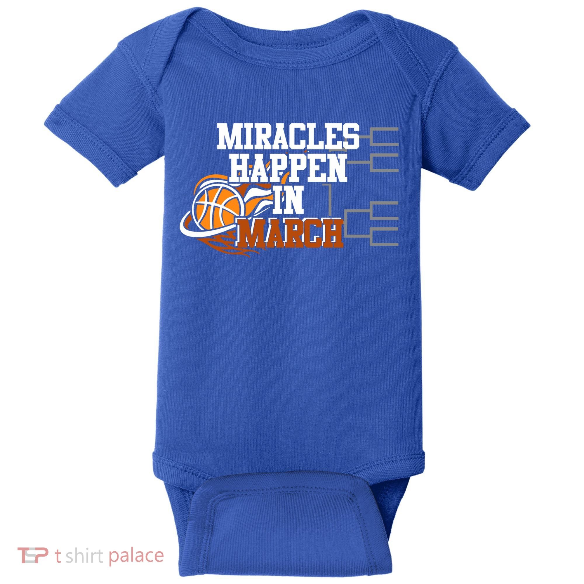 Miracles Happen In March Basketball Madness Brackets Gift Baby Bodysuit