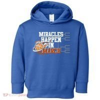 Miracles Happen In March Basketball Madness Brackets Gift Toddler Hoodie thumb 0