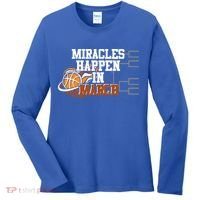 Miracles Happen In March Basketball Madness Brackets Gift Women's Long Sleeve Shirt thumb 0