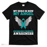 My Hero Is Now My Angel Ovarian Cancer Awareness Teal Ribbon T-Shirt thumb 0