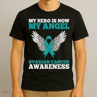 My Hero Is Now My Angel Ovarian Cancer Awareness Teal Ribbon T-Shirt thumb 3