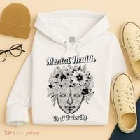 Mental Health Is A Priority Hoodie thumb 4