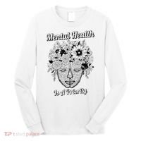 Mental Health Is A Priority Long Sleeve Shirt thumb 0