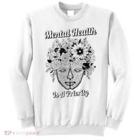 Mental Health Is A Priority Sweatshirt thumb 0