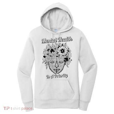 Mental Health Is A Priority Women's Hoodie