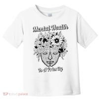 Mental Health Is A Priority Toddler T-Shirt thumb 0