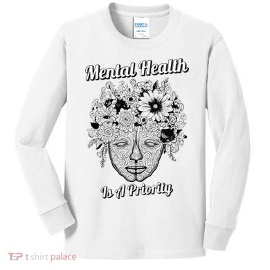 Mental Health Is A Priority Kids Long Sleeve Shirt