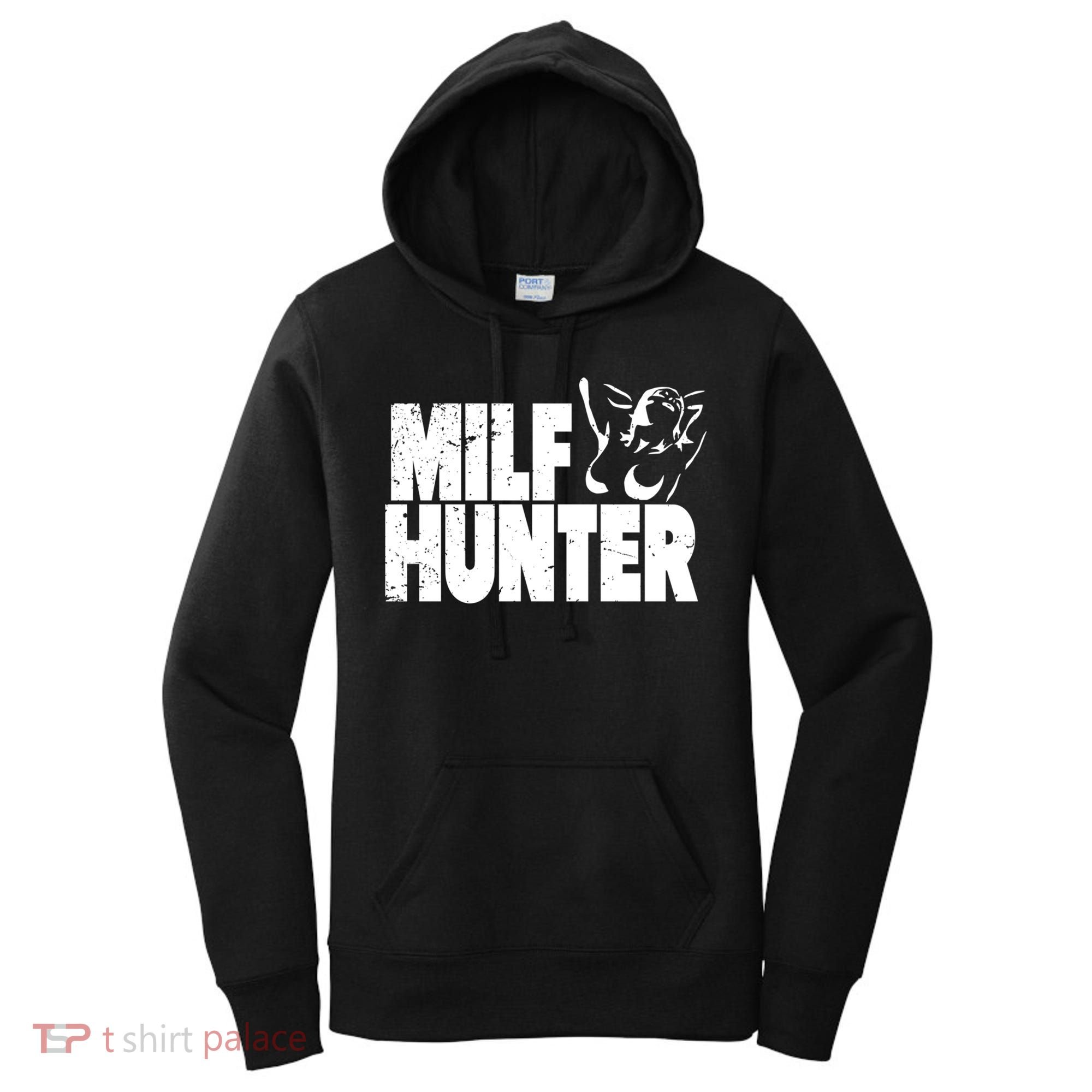 Milf Hunter Inappropriate Rude Humor Gift Women's Hoodie