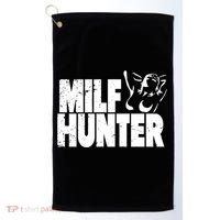 Milf Hunter Inappropriate Rude Humor Gift Golf Towel thumb 0