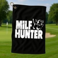 Milf Hunter Inappropriate Rude Humor Gift Golf Towel thumb 1