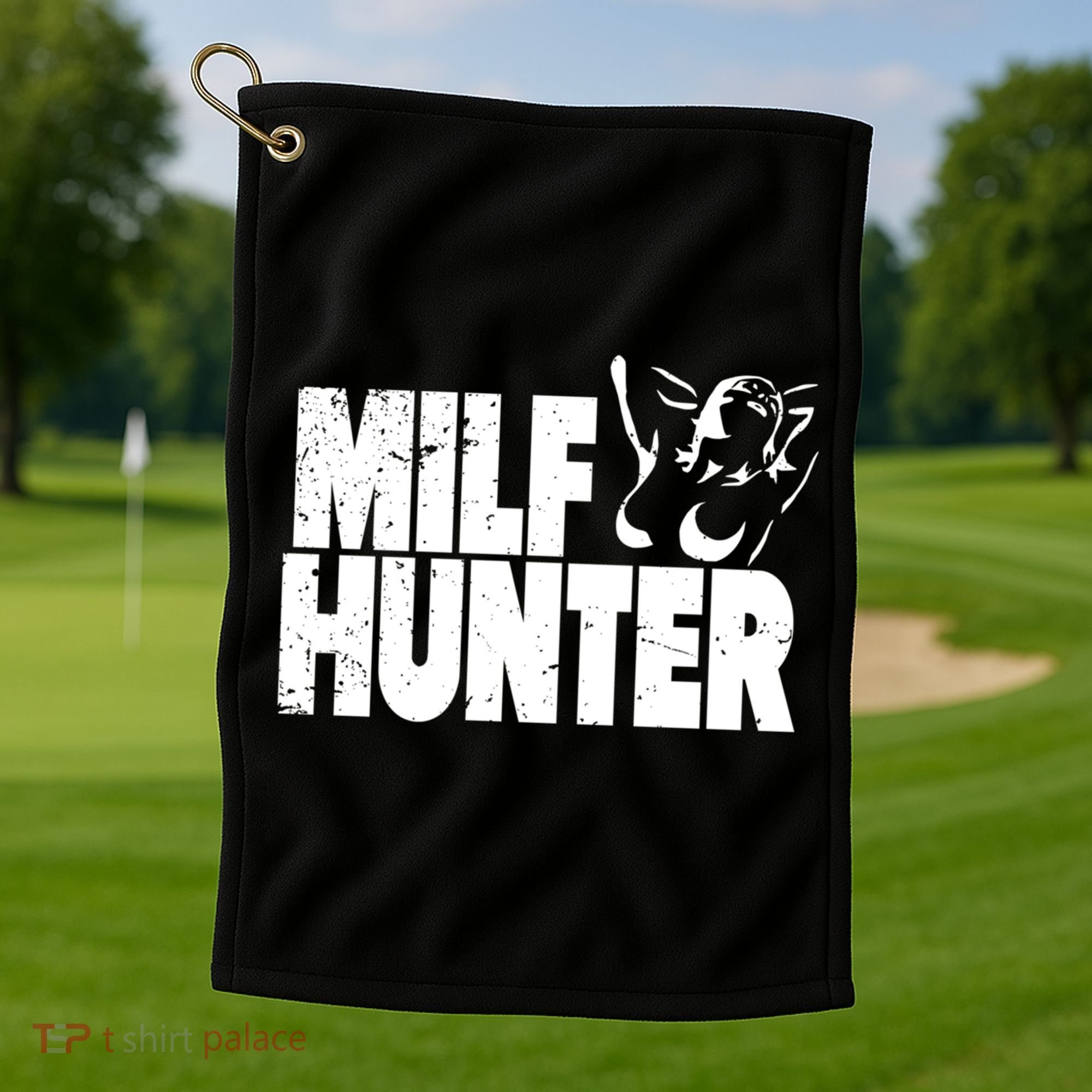 Milf Hunter Inappropriate Rude Humor Gift Golf Towel