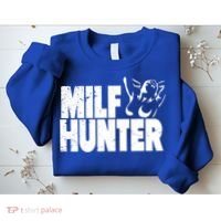 Milf Hunter Inappropriate Rude Humor Gift Sweatshirt thumb 2