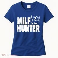Milf Hunter Inappropriate Rude Humor Gift Women's T-Shirt thumb 0
