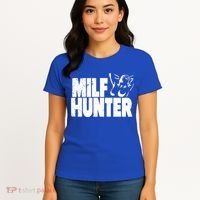 Milf Hunter Inappropriate Rude Humor Gift Women's T-Shirt thumb 4