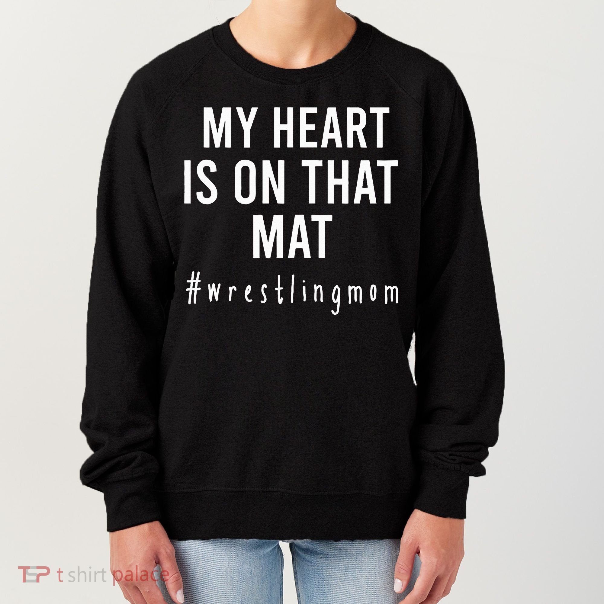 My Heart Is On That Mat Wrestling Mom Women's Sweatshirt