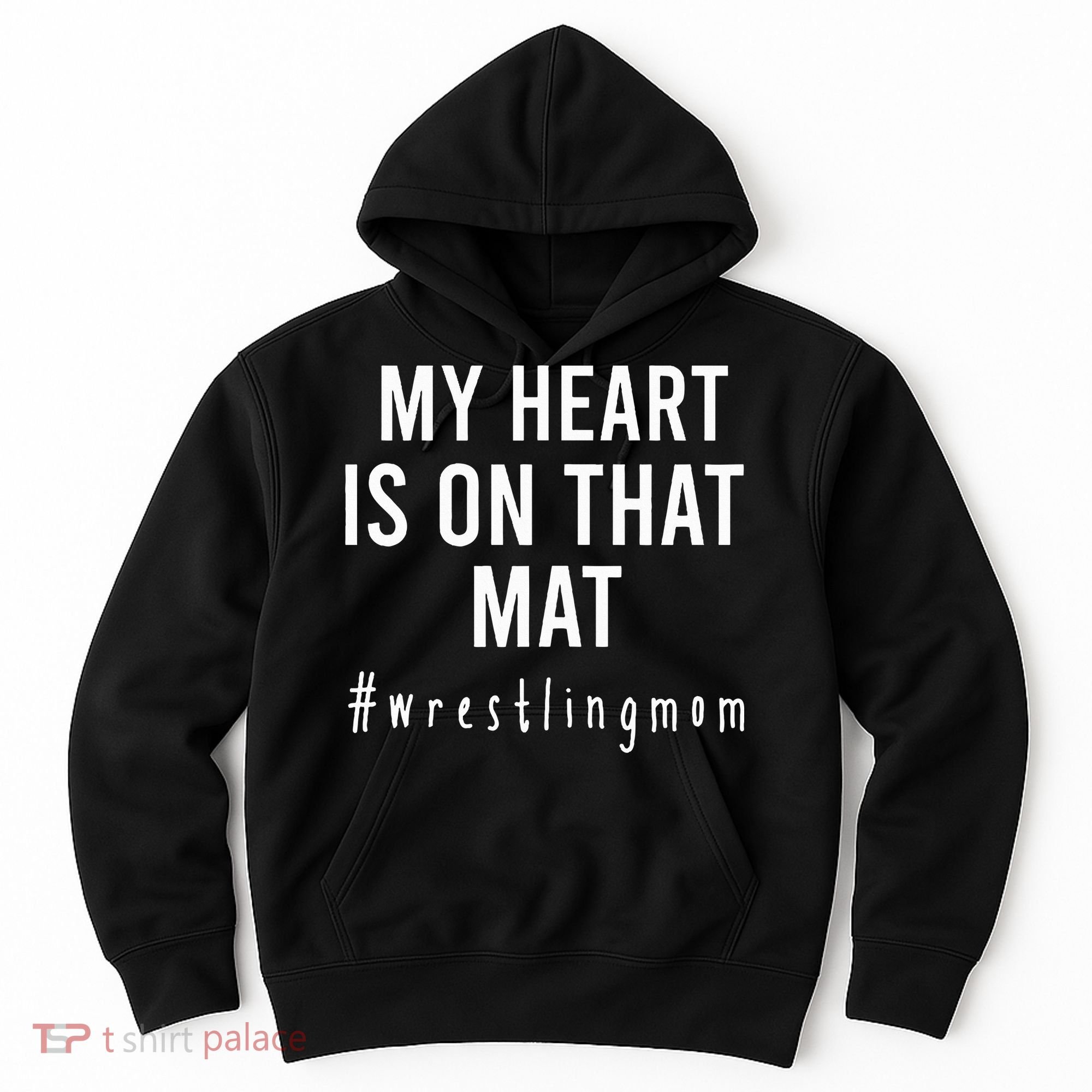 My Heart Is On That Mat Wrestling Mom Hoodie