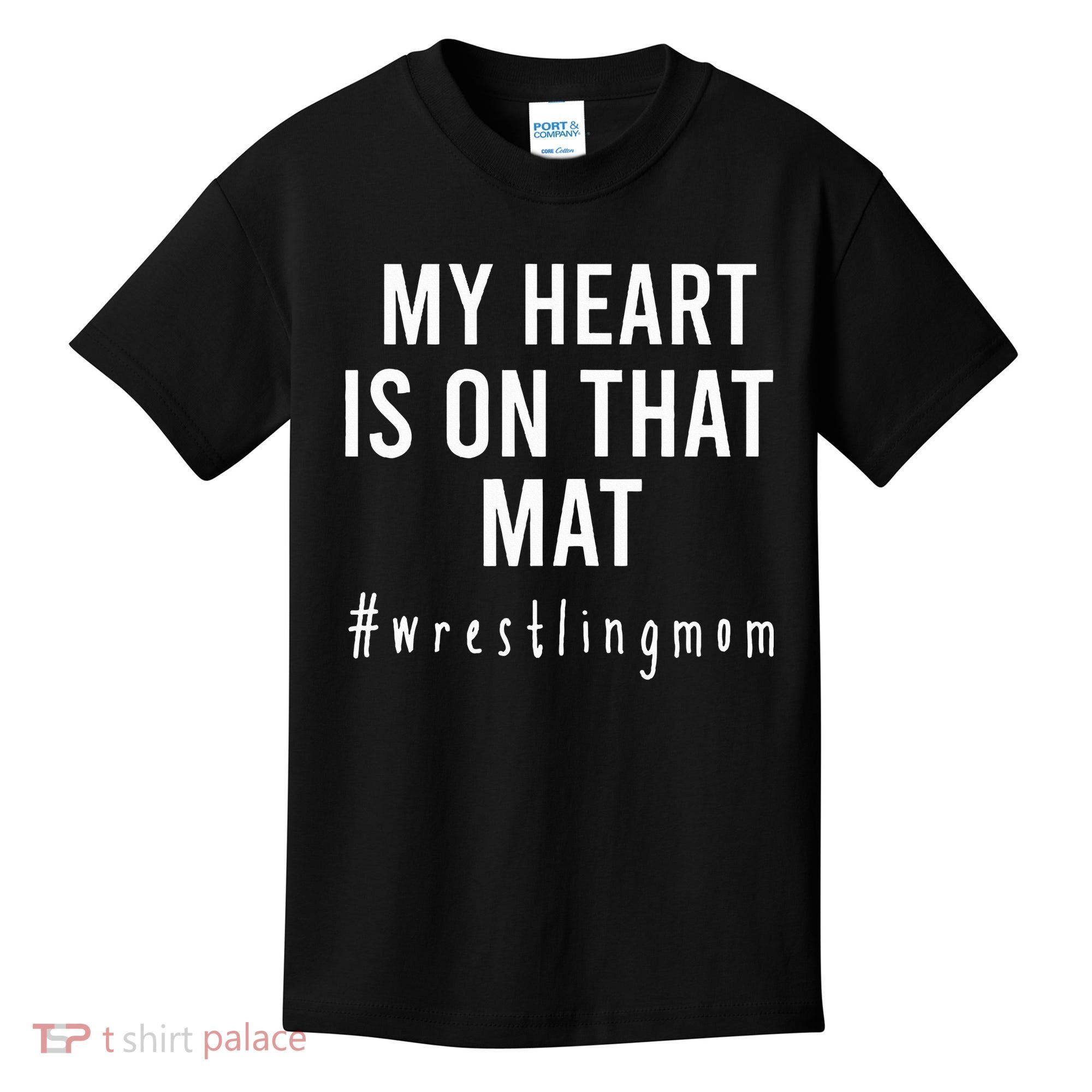 My Heart Is On That Mat Wrestling Mom Kids T-Shirt