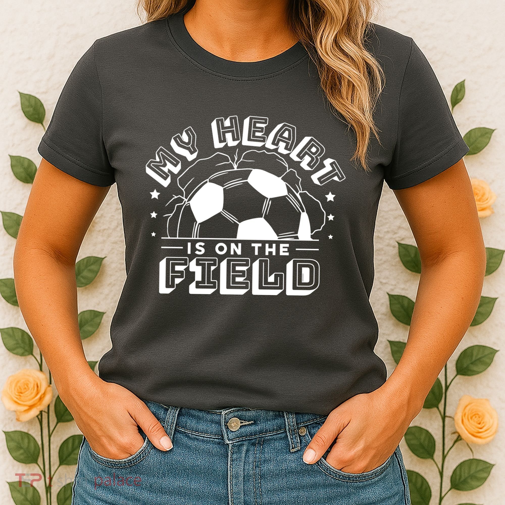 My Heart Is On The Field Soccer Women's T-Shirt