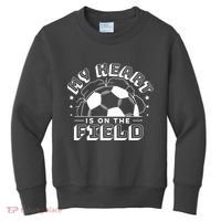 My Heart Is On The Field Soccer Kids Sweatshirt thumb 0