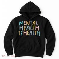 Mental Health Is Health Hoodie thumb 0