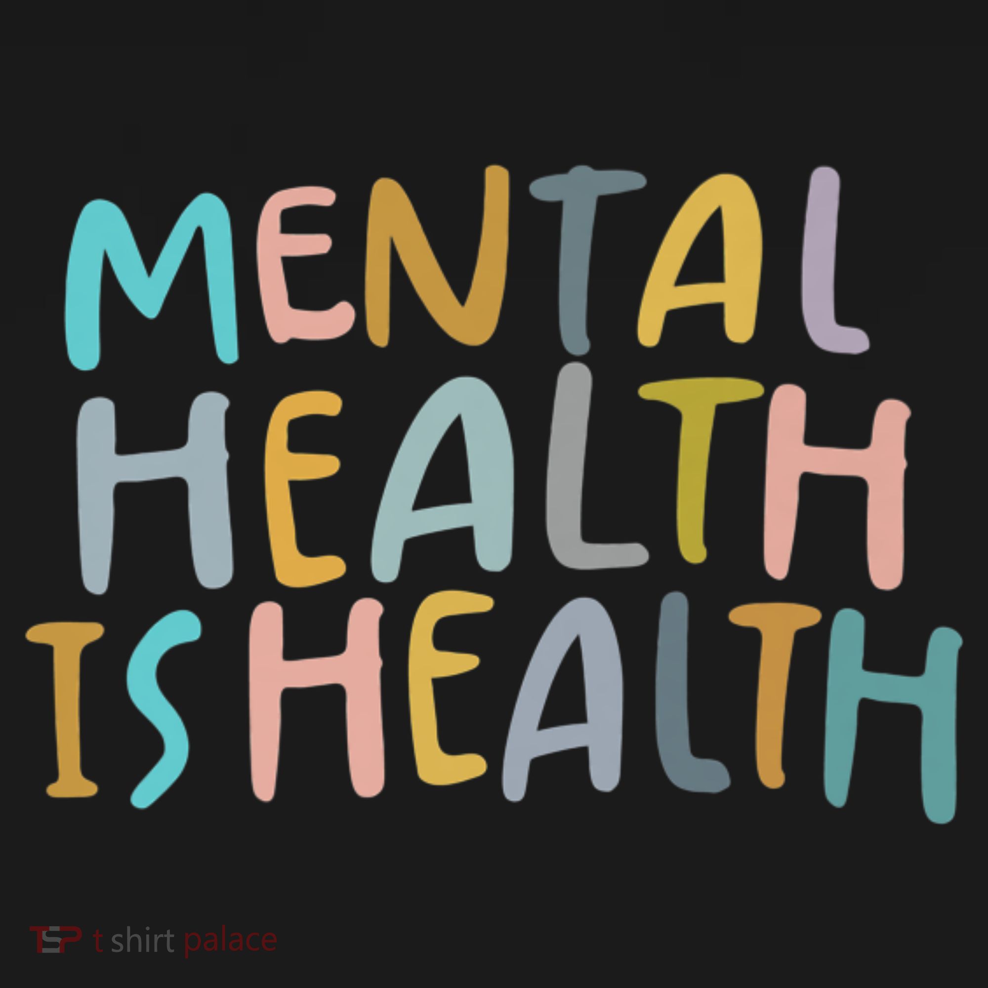 Mental Health Is Health T-Shirt