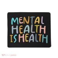 Mental Health Is Health Mousepad thumb 0
