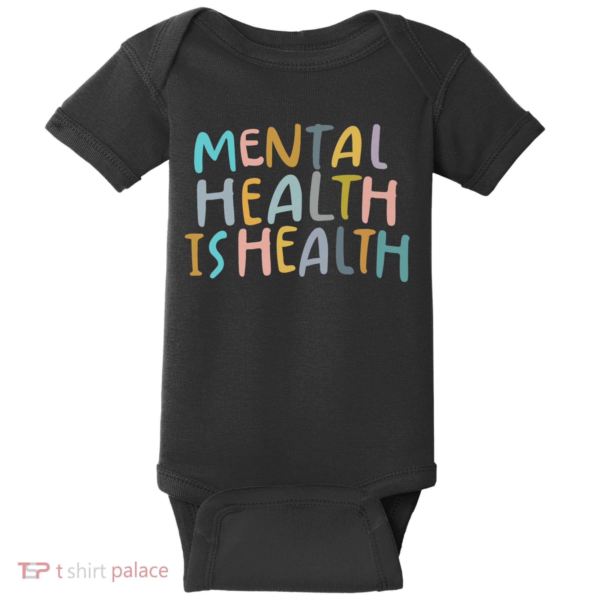 Mental Health Is Health Baby Bodysuit