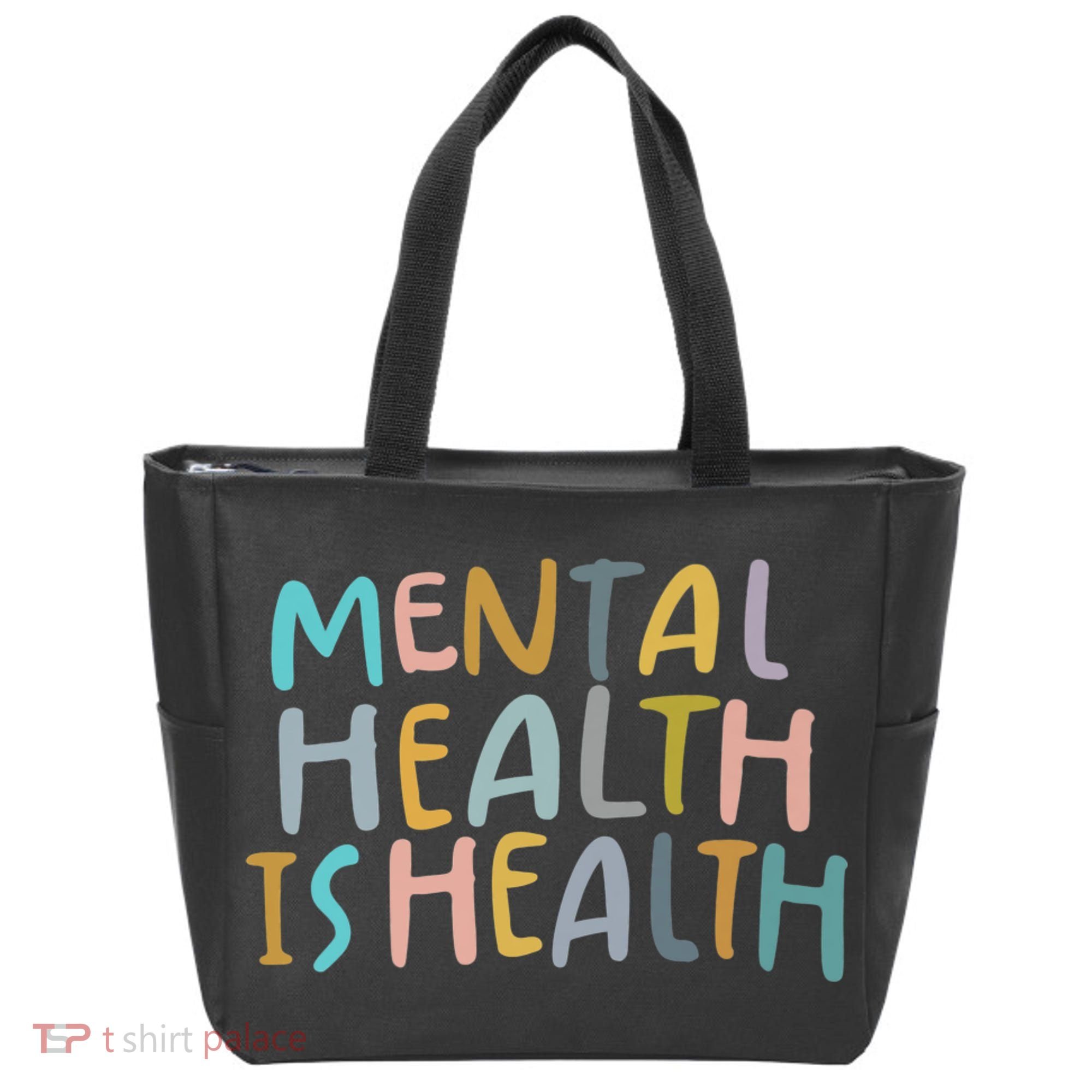 Mental Health Is Health Tote Bag