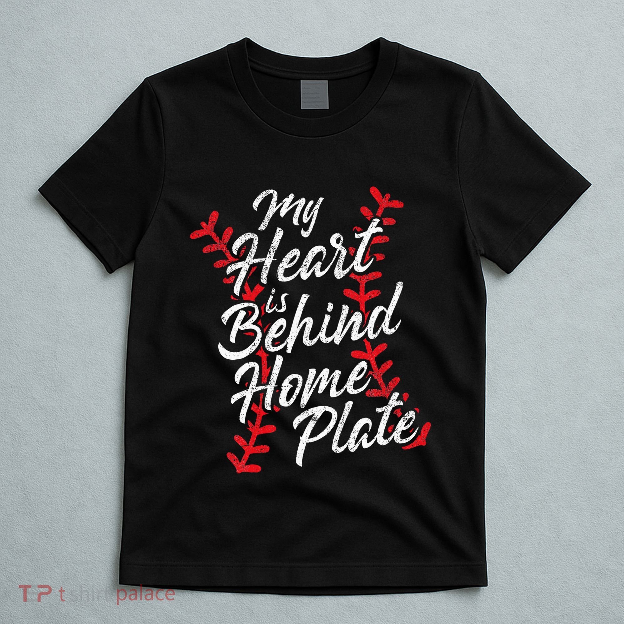 My Heart Is Behind Home Plate Baseball Laces Catcher Cute T-Shirt