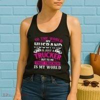 My Husband Is My World Trucker Wife Semi Truck Driver Women's Tank Top thumb 2