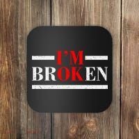 Mental Health I'm Ok I'm Broken Invisible Coaster thumb 0