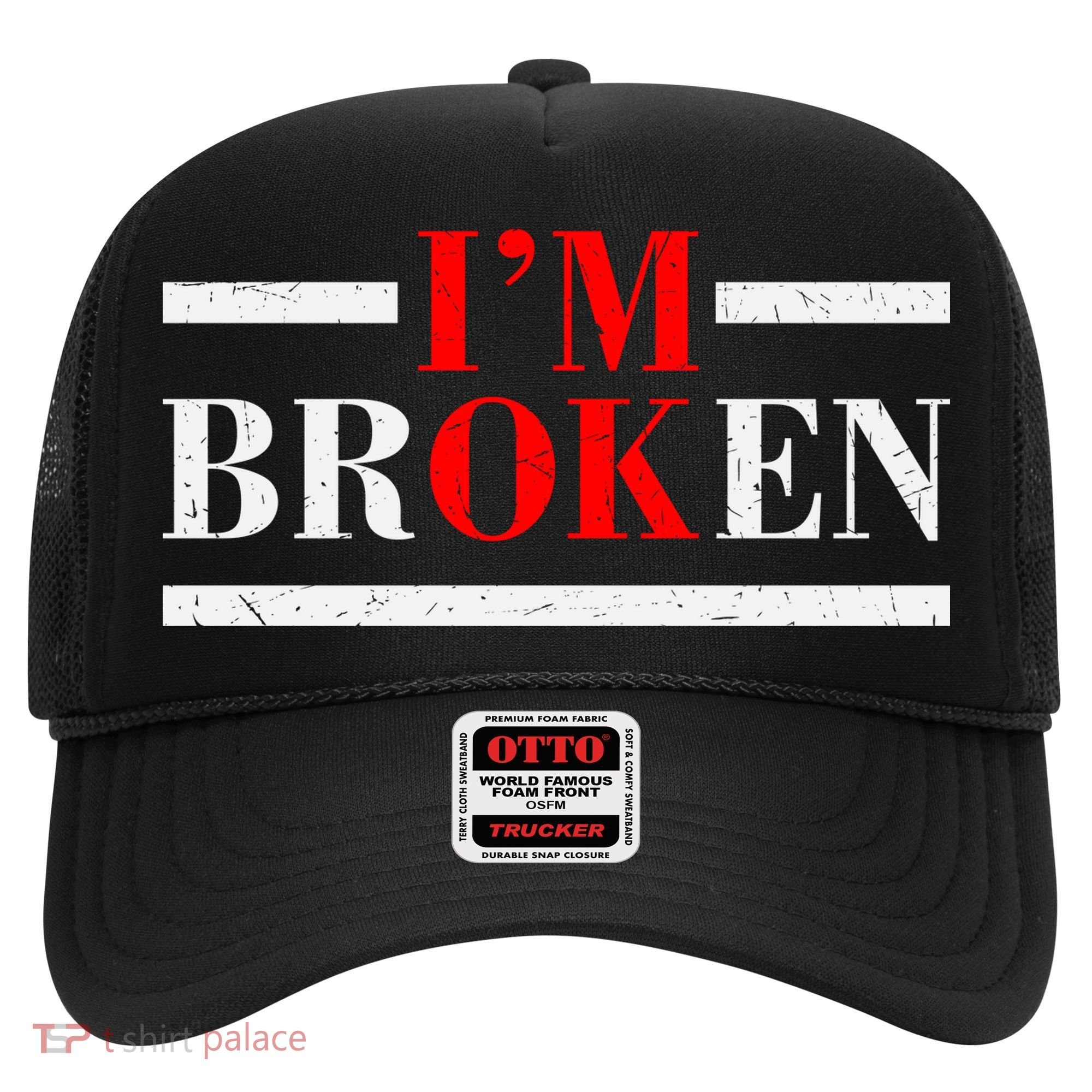 Mental Health I'm Ok I'm Broken Invisible Hat