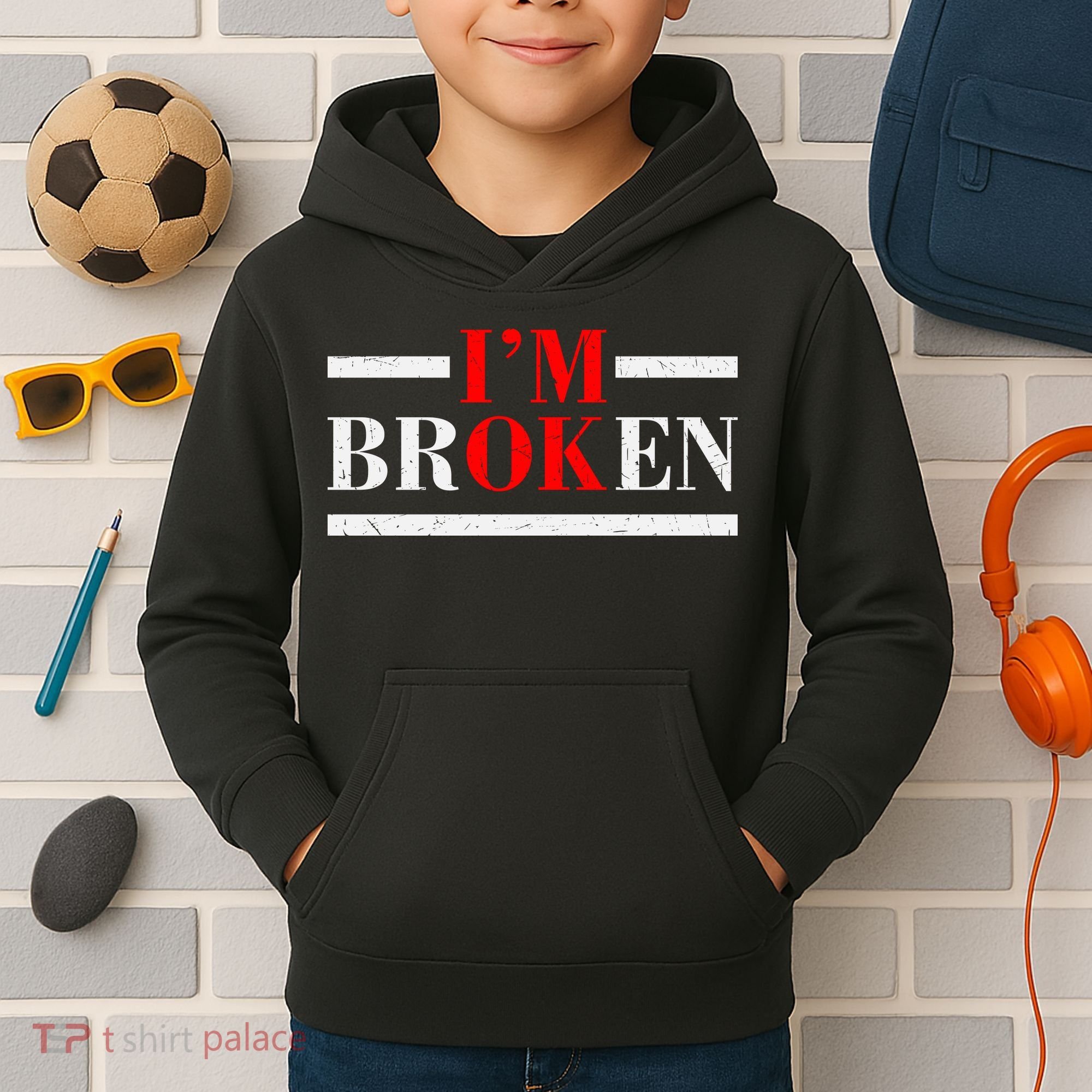 Mental Health I'm Ok I'm Broken Invisible Kids Hoodie